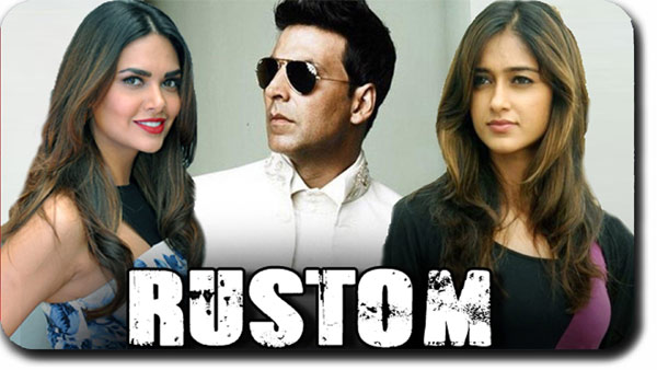 akshay kumar,ileana,rustom,rustom trailer,isha gupta  ట్రైలర్ తో హైప్ పెరిగి పోయింది..!